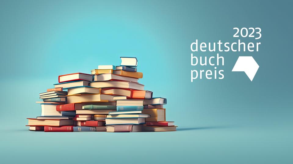 Deutscher Buchpreis 2023 Diese Romane stehen auf der Shortlist