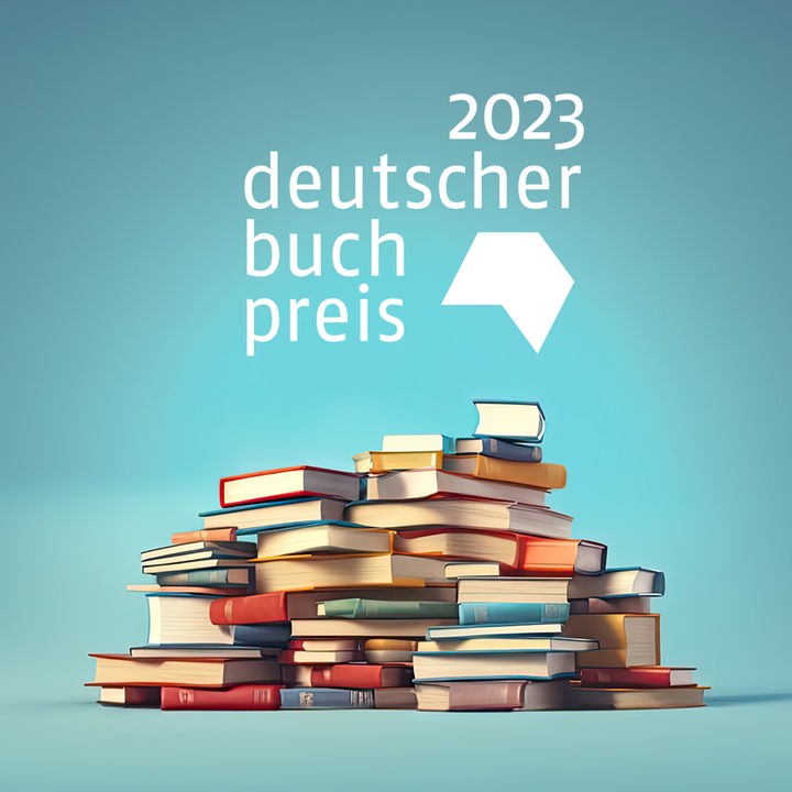 Shortlist Deutscher Buchpreis 2023 Podcast Neue Bücher. Die hr2