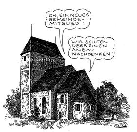 Gezeichneter Cartoon: Ein Kirchengebäude, daraus kommen zwei Sprechblasen: Oh, ein neues Gemeindemitglied - Wir sollten über einen Anbau nachdenken!