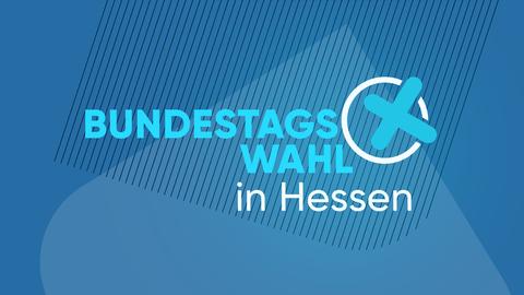 Blaue Farbfläche mit einem Wahlkreuz mit dem Text "Bundestagswahl in Hessen".