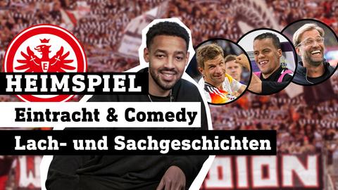 Collage: Studiogast-Comedian Bruno Banarby mit Timothy Chandler, Jürgen Klopp und Thomas Müller. Text: Eintracht & Comedy – Lach- und Sachgeschichten.