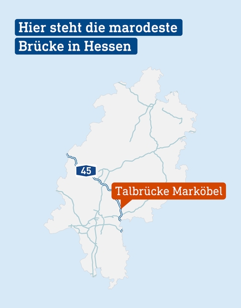 Auf einer Karte von Hessen sind alle Autobahnen eingezeichnet. Die A45 ist hervorgehoben. Im südlichen Abschnitt ist die Talbrücke Marlöbel dargestellt. Sie gilt als die heruntergekommenste Brücke Hessens.